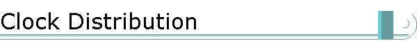 Clock Distribution